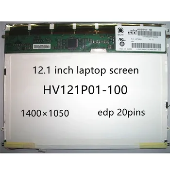12,1-инчов екран на лаптоп, edp 20 контакти, 1400 × 1050,43% ntsc, HV121P01-100, HV121P01-101。